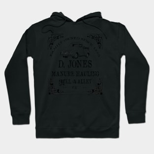 D Jones Manure Hauling Hoodie